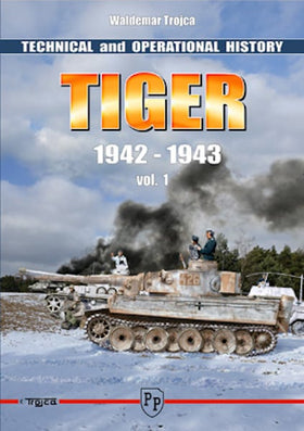 TIGER vol. 1 Technical and Operational History